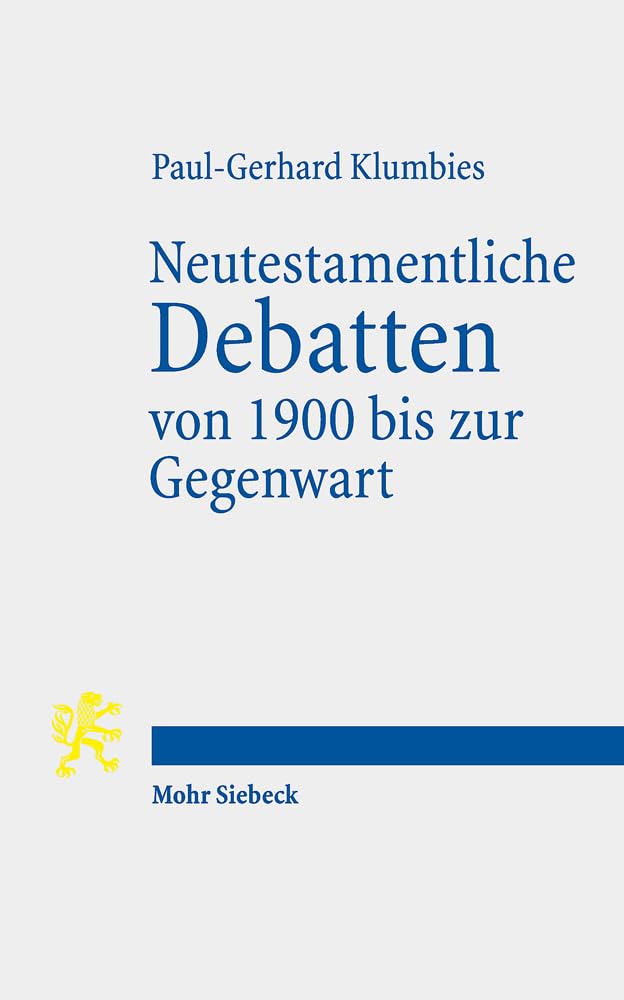Neutestamentliche Debatten von 1900 bis zur Gegenwart Religion & Esotericism