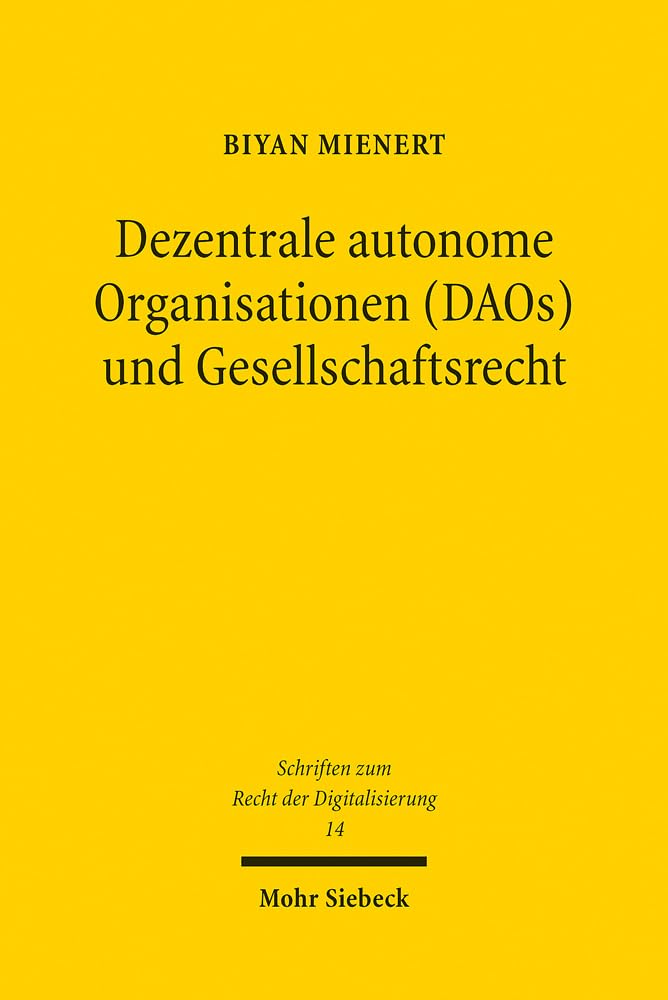 Dezentrale autonome Organisationen (DAOs) und Gesellschaftsrecht Law