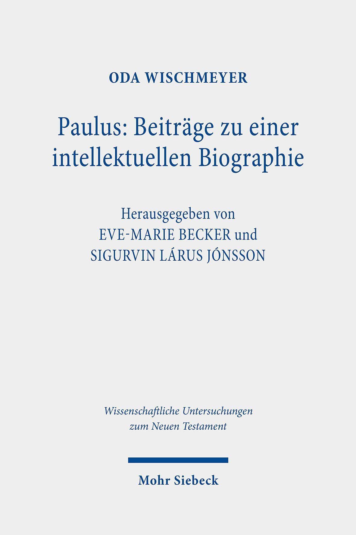 Paulus. Beiträge zu einer intellektuellen Biographie Politics & History