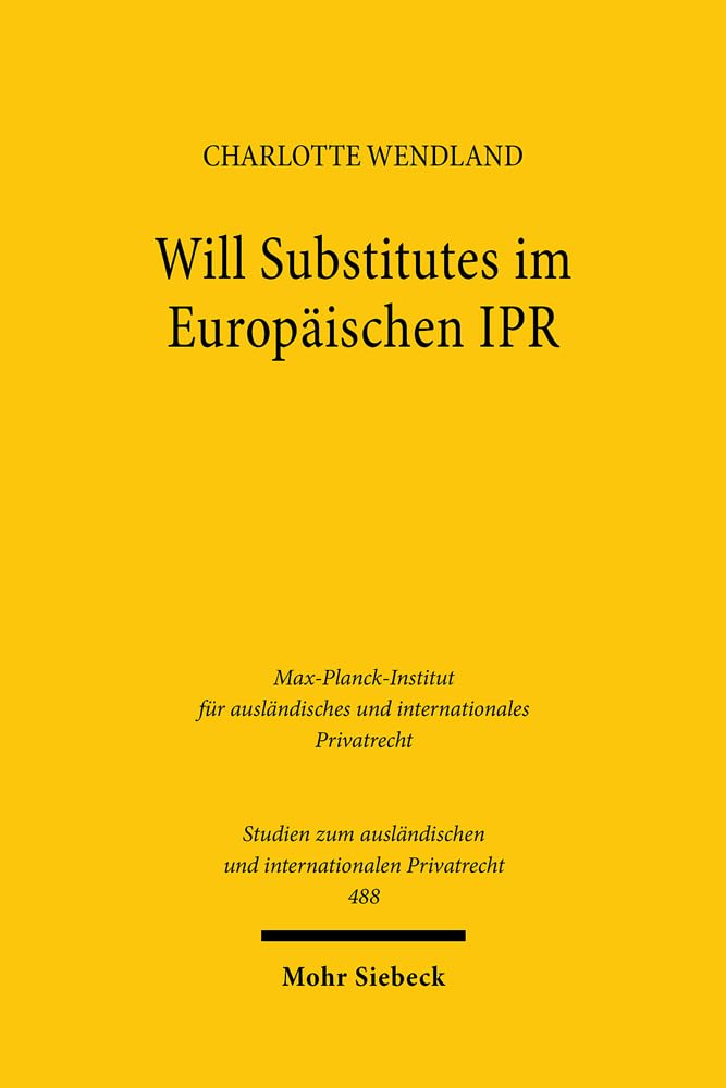Will Substitutes im Europäischen IPR Law