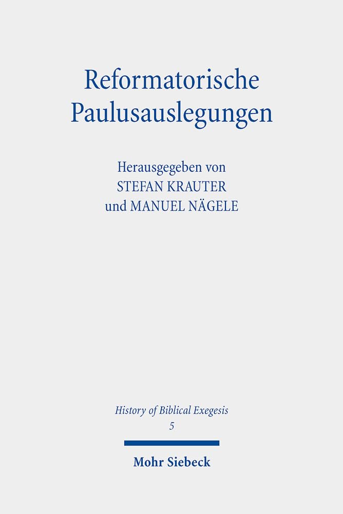 Reformatorische Paulusauslegungen Religion & Esotericism