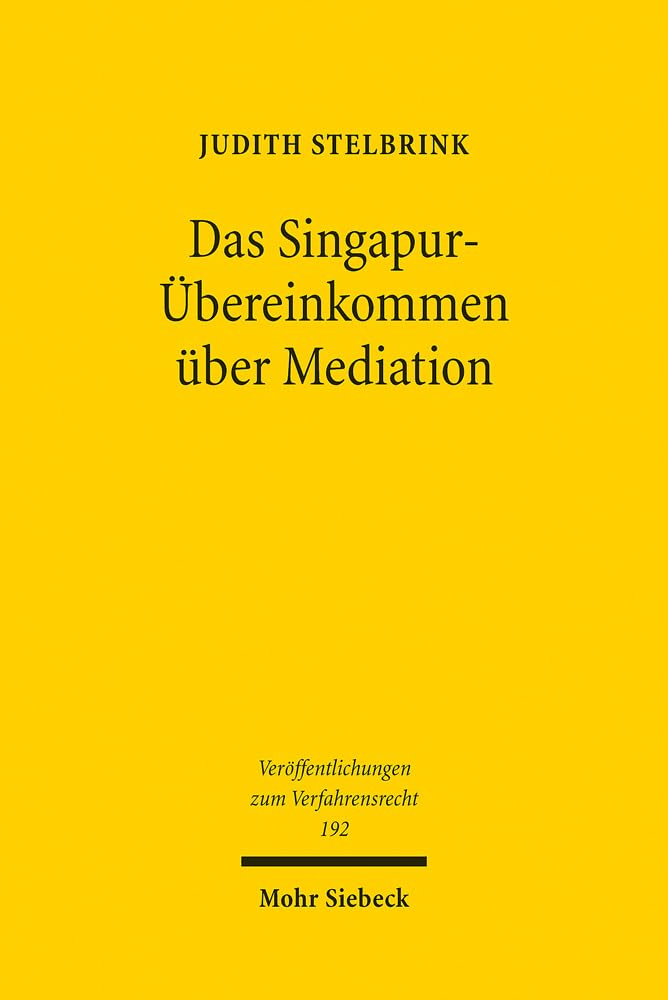 Das Singapur-Übereinkommen über Mediation Law