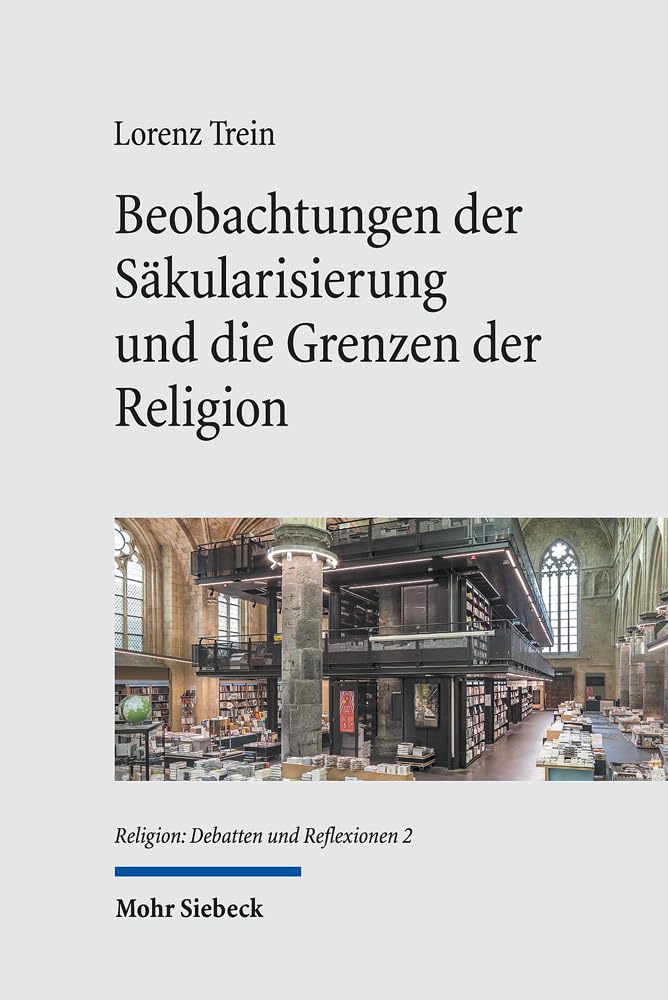 Beobachtungen der Säkularisierung und die Grenzen der Religion Philosophy