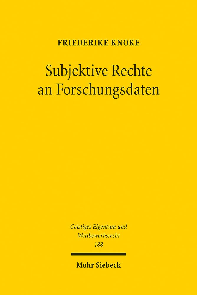Subjektive Rechte an Forschungsdaten Law