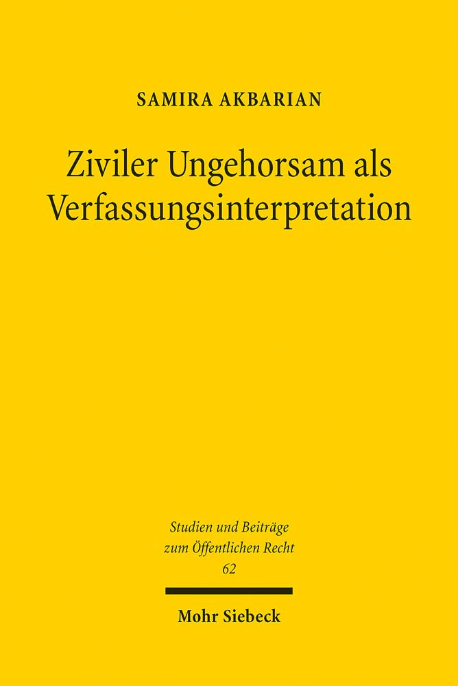 Ziviler Ungehorsam als Verfassungsinterpretation Law