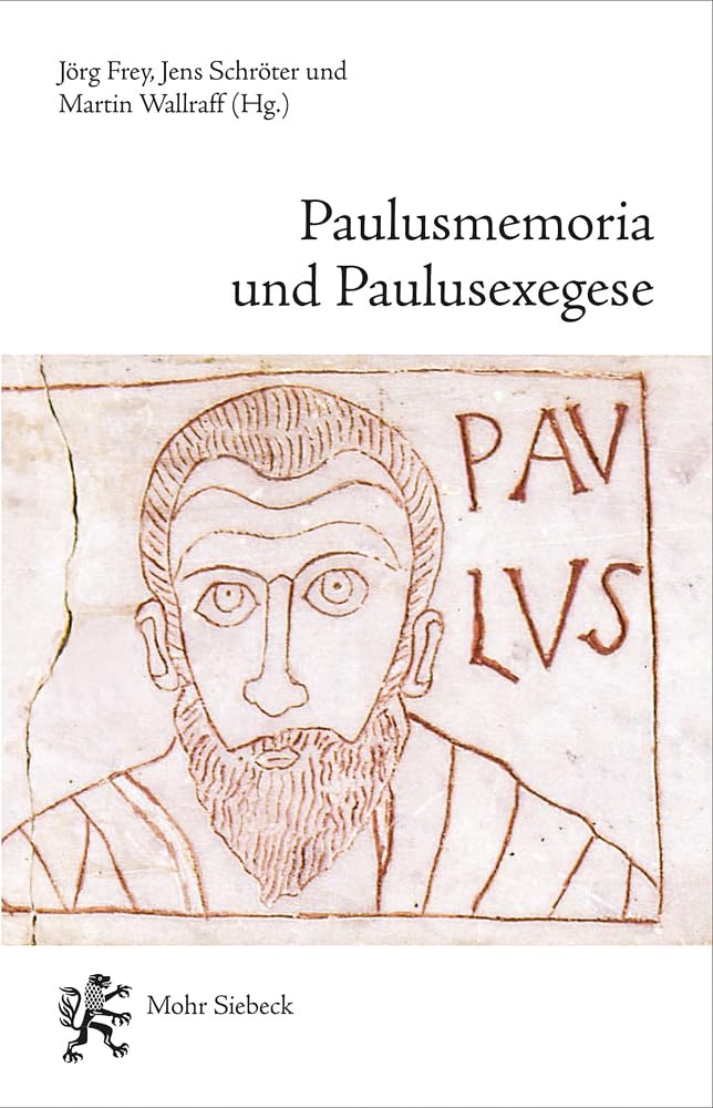 Paulusmemoria und Paulusexegese Contemporary literature
