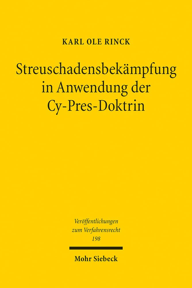 Streuschadensbekämpfung in Anwendung der Cy-Pres-Doktrin Law
