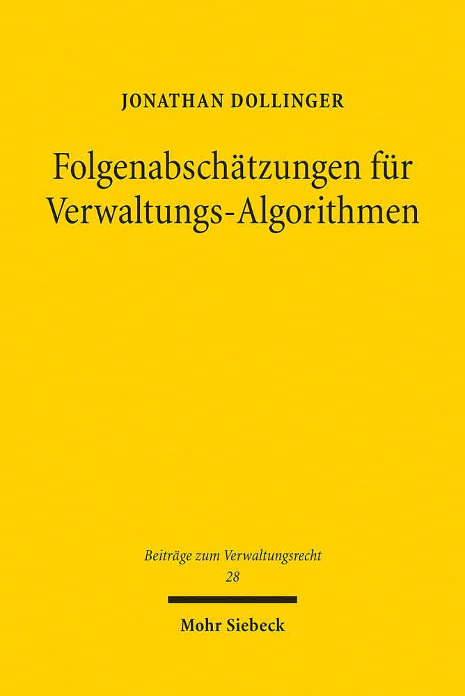 Folgenabschätzungen für Verwaltungs-Algorithmen Law