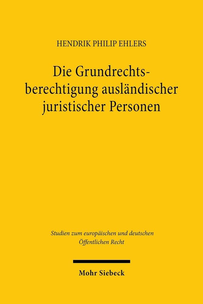 Die Grundrechtsberechtigung ausländischer juristischer Personen Law