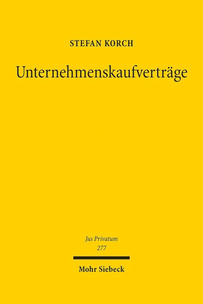 Unternehmenskaufverträge: Eine rechtshistorische Untersuchung der Wechselwirkungen zwischen Polizeirecht, Strafrecht und Kriminalpolizeipraxis in den Jahren 1925 bis 1937 (Jus Privatum, Band 277) Law