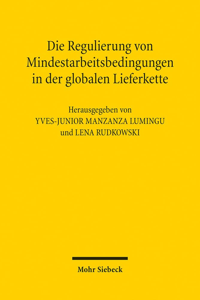 Die Regulierung von Mindestarbeitsbedingungen in der globalen Lieferkette Law