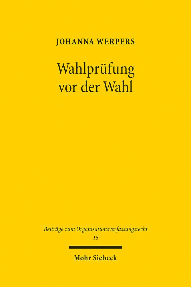 Wahlprüfung vor der Wahl Law