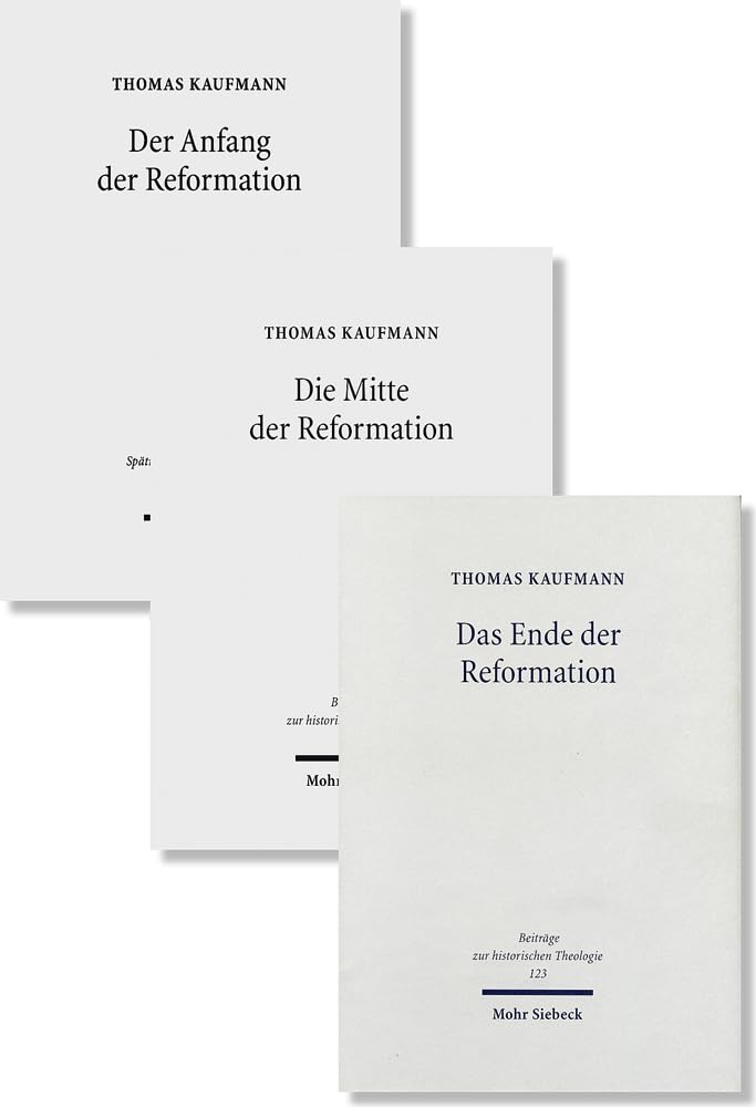 Anfang, Mitte und Ende der Reformation: -3 Bände als Paket- Philosophy
