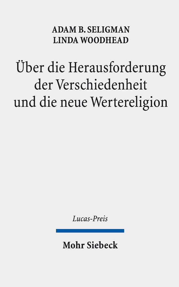 Über die Herausforderung der Verschiedenheit und die neue Wertereligion Religion & Esotericism