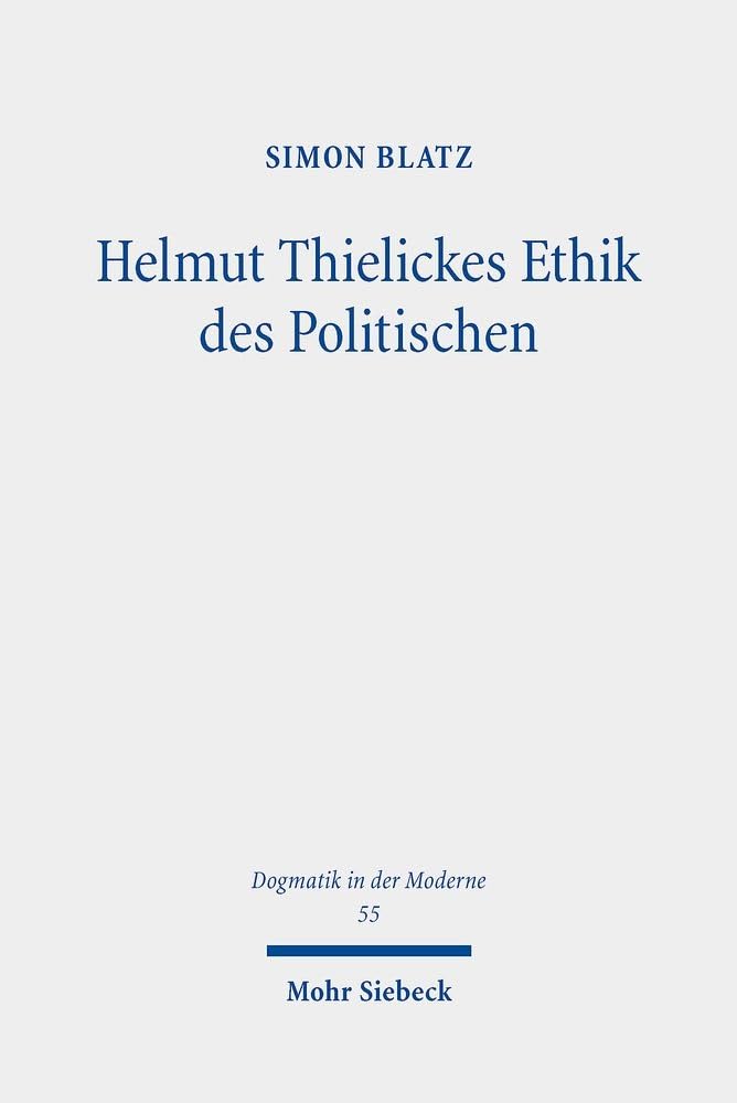 Helmut Thielickes Ethik des Politischen Philosophy