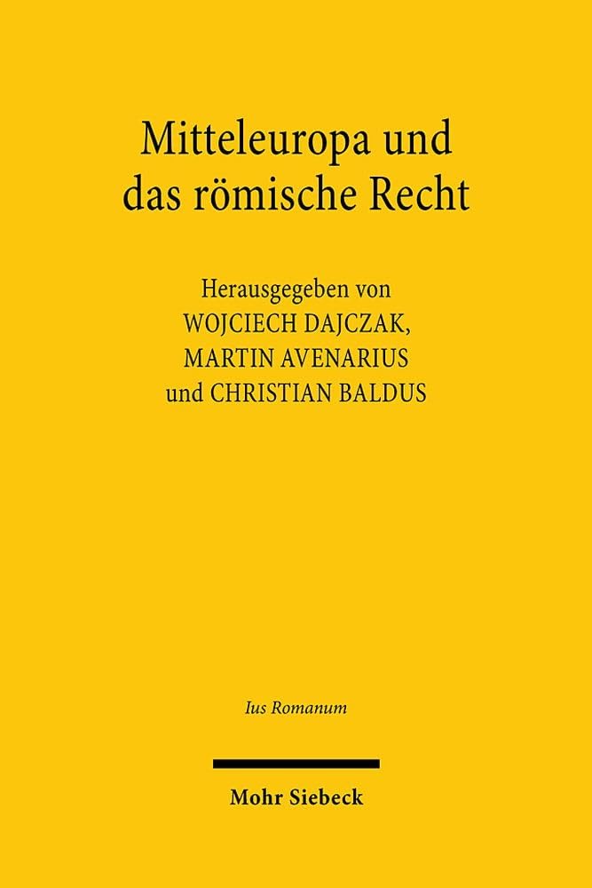 Mitteleuropa und das römische Recht Law