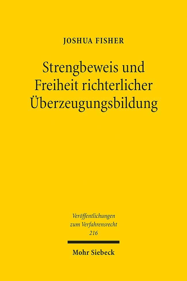 Strengbeweis und Freiheit richterlicher Überzeugungsbildung Law