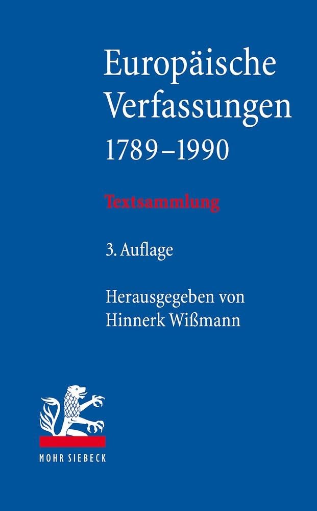 Europäische Verfassungen 1789-1990: Textsammlung Law