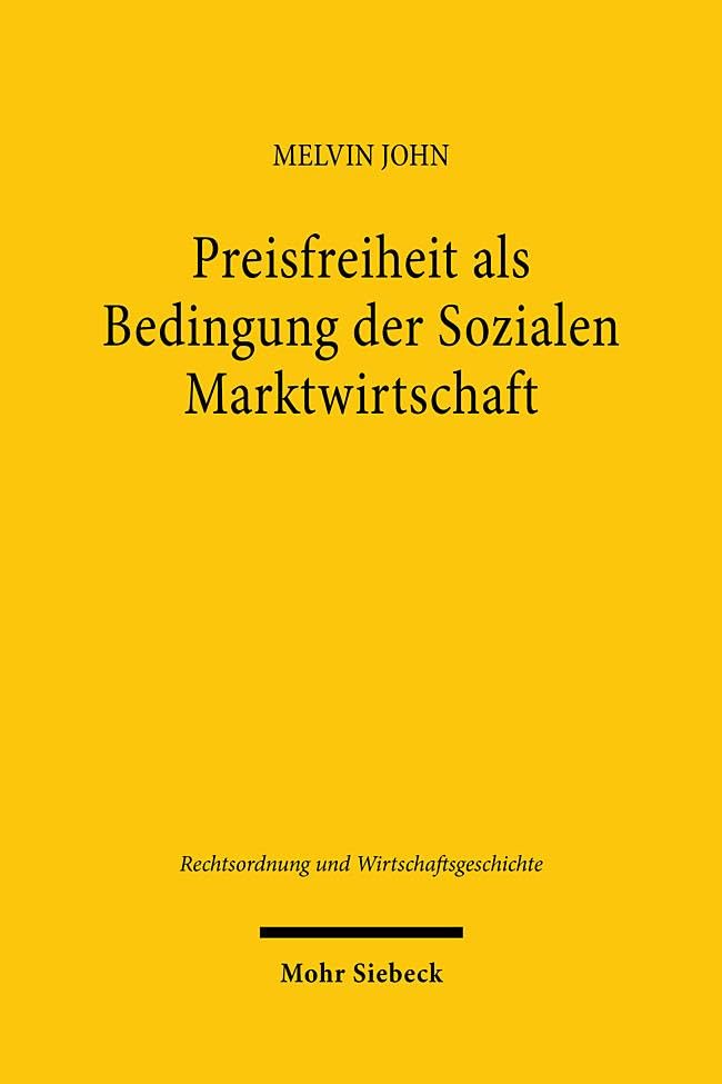 Preisfreiheit als Bedingung der Sozialen Marktwirtschaft Law