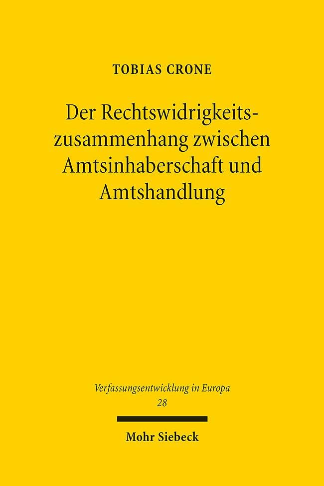 Der Rechtswidrigkeitszusammenhang zwischen Amtsinhaberschaft und Amtshandlung Law