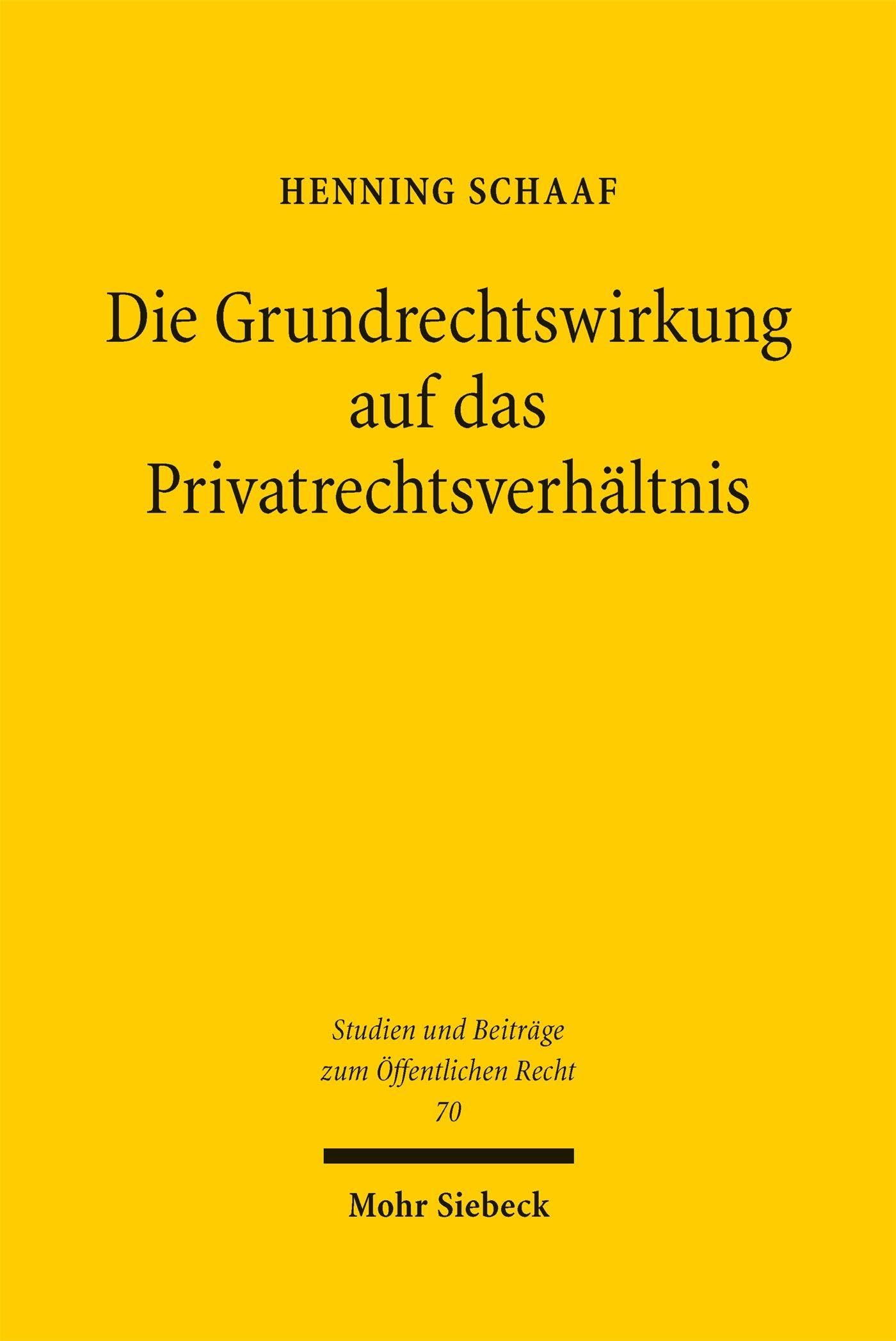 Die Grundrechtswirkung auf das Privatrechtsverhältnis Law
