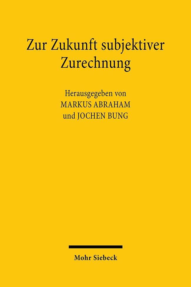 Zur Zukunft subjektiver Zurechnung Law