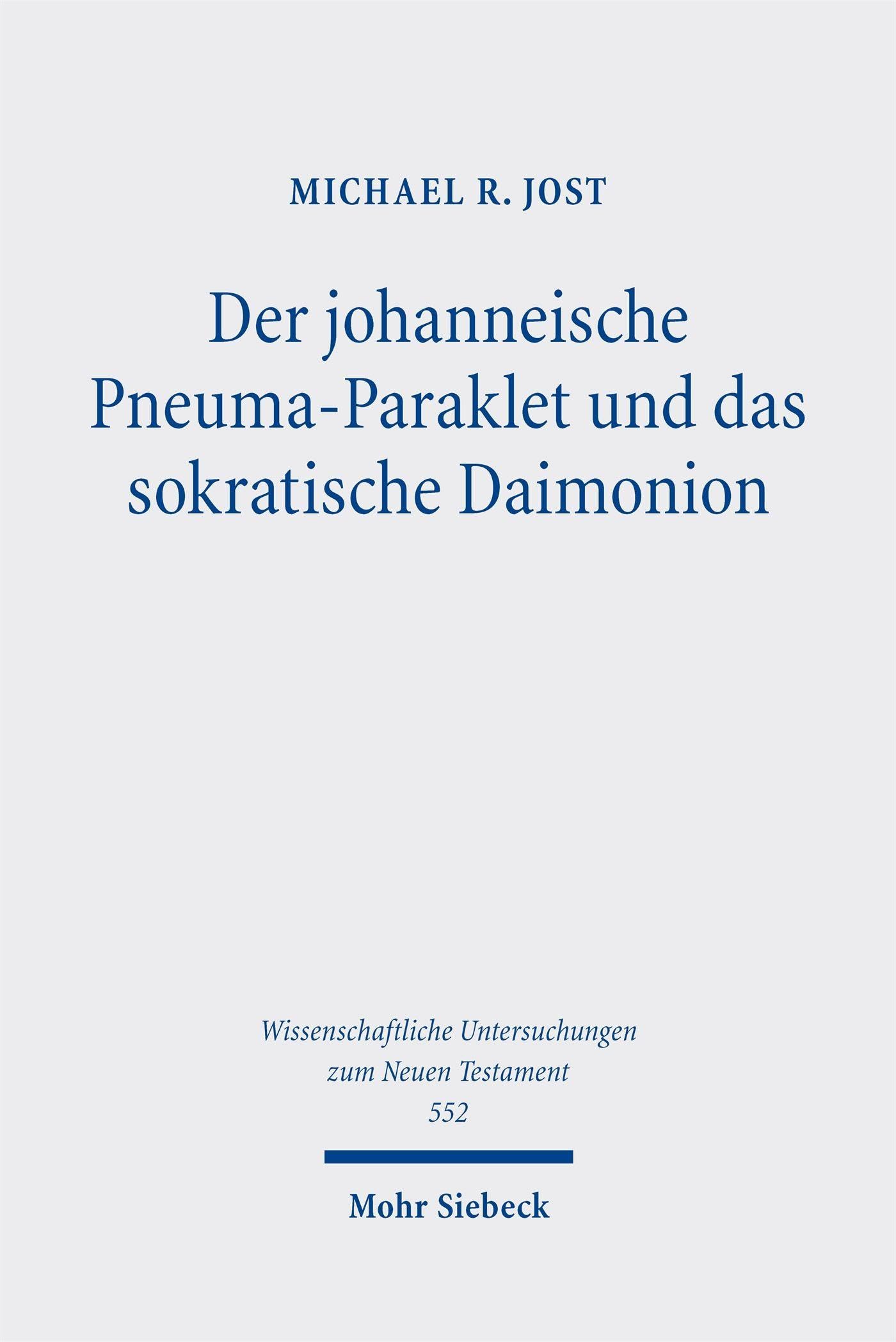 Der johanneische Pneuma-Paraklet und das sokratische Daimonion Philosophy