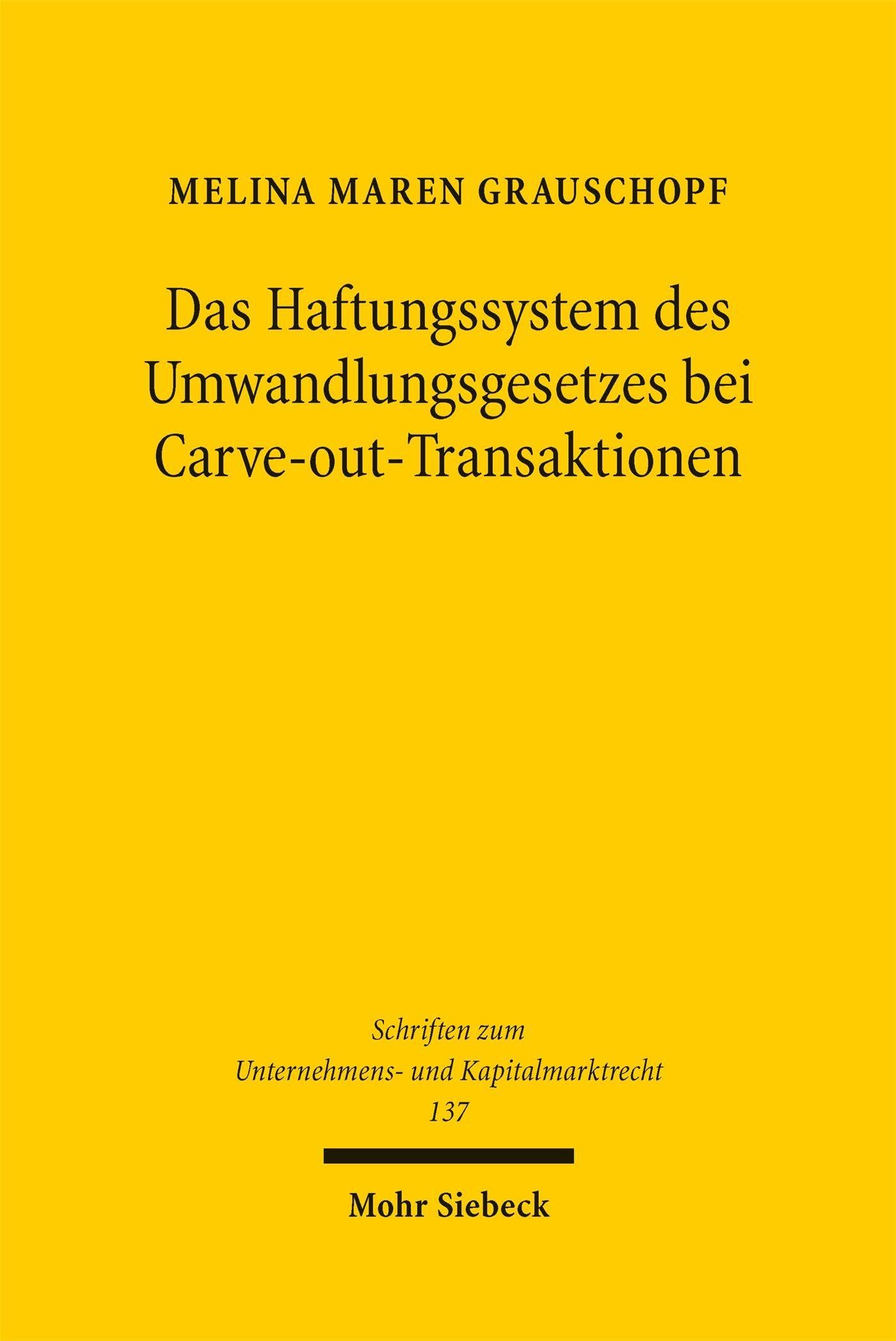 Das Haftungssystem des Umwandlungsgesetzes bei Carve-out-Transaktionen Law