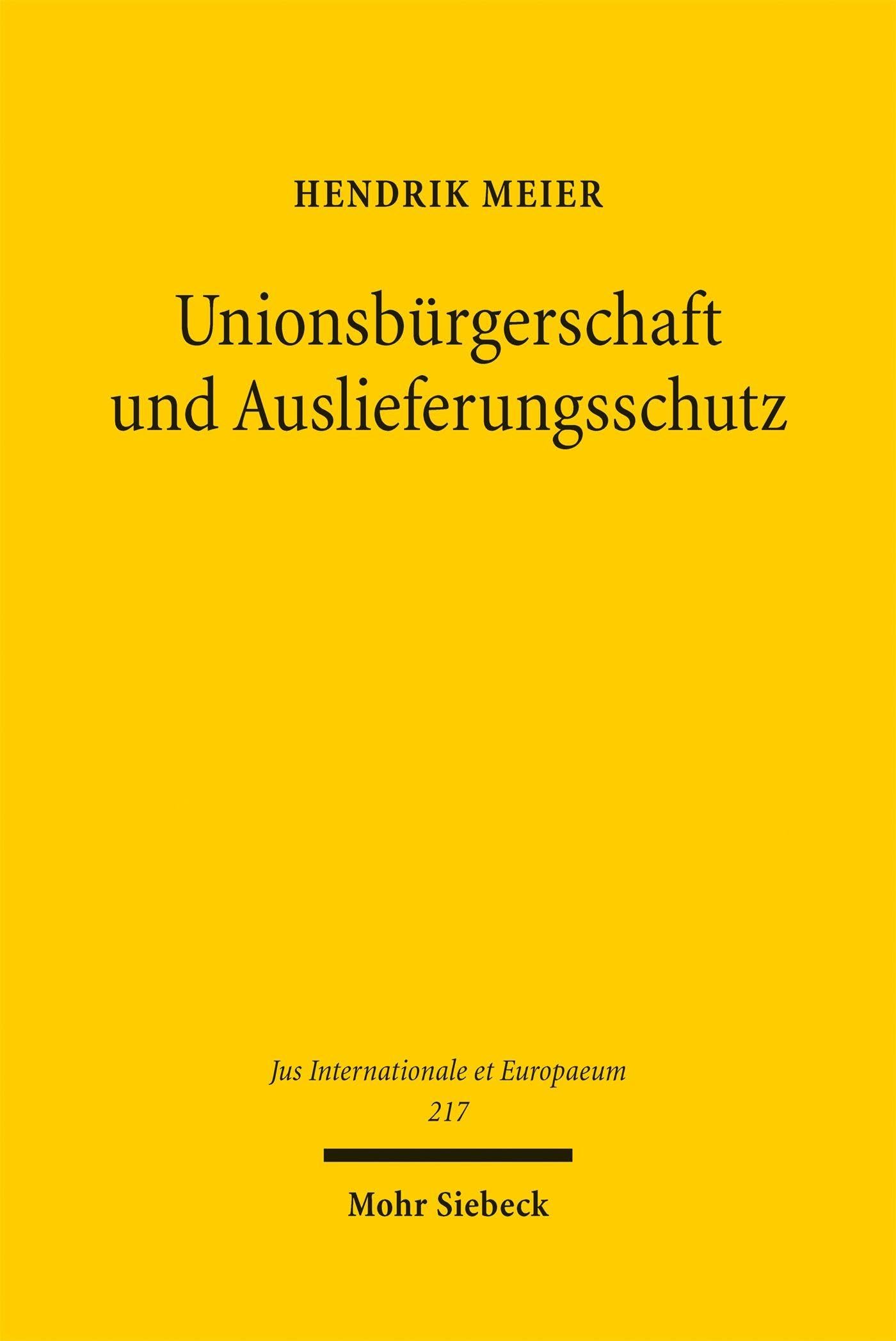 Unionsbürgerschaft und Auslieferungsschutz Law