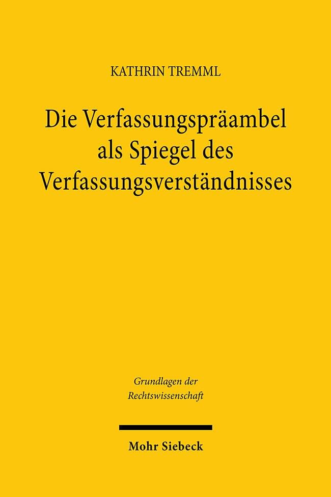 Die Verfassungspräambel als Spiegel des Verfassungsverständnisses Law