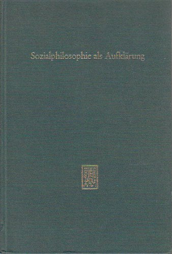 Sozialphilosophie als Aufklärung: Festschrift für Ernst Topitsch Books
