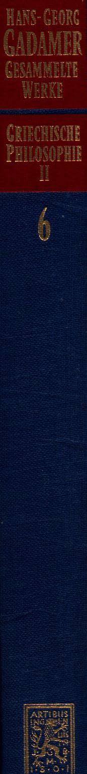 Griechische Philosophie. - 2: Band 6: Griechische Philosophie II (Gesammelte Werke, Band 6) Philosophy