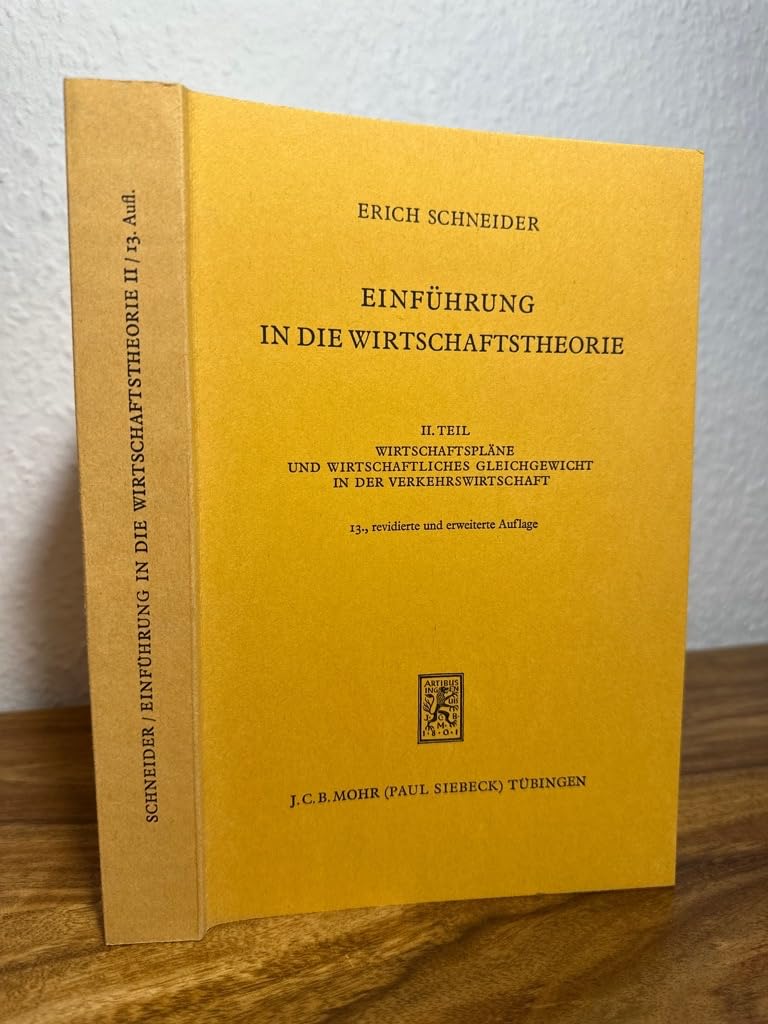 Einführung in die Wirtschaftstheorie. Band 2: Wirtschaftspläne und wirtschaftliches Gleichgewicht in der Verkehrswirtschaft Business, Finance & Career