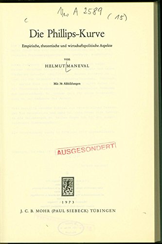 Die Phillips-Kurve. Empirische, theoretische und wirtschaftspolitische Aspekte Books