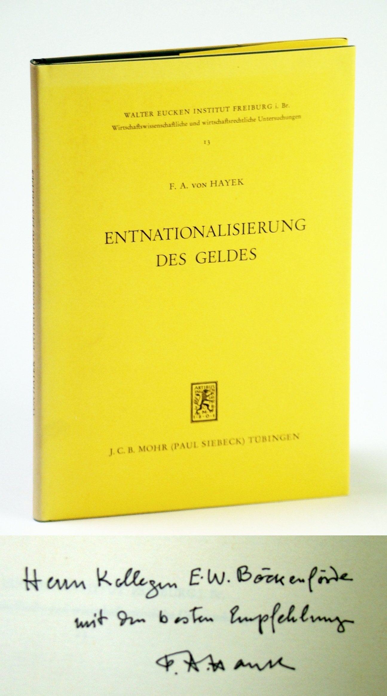 Entnationalisierung des Geldes. Eine Analyse der Theorie und Praxis konkurrierender Umlaufsmittel (Livre en allemand) book