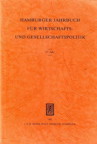Hamburger Jahrbuch für Wirtschafts- u.Gesellschaftspolitik. 27.Jahr Politics & History