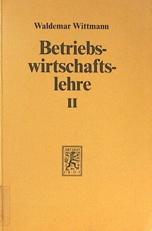 Betriebswirtschaftslehre. Ein einführendes Lehrbuch / Beschaffung, Produktion, Absatz, Investition, Finanzierung Business, Finance & Career