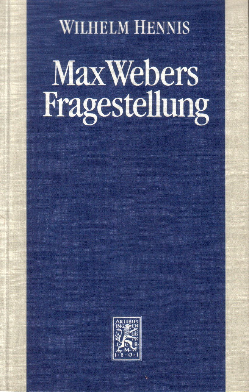 Max Webers Fragestellung: Studien zur Biographie des Werks Law