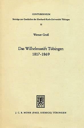 Das Wilhelmsstift Tübingen 1817-1869. Theologenausbildung im Spannungsfeld von Staat und Kirche Books