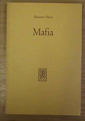 Mafia. Zentrale Herrschaft und lokale Gegenmacht Politics & History
