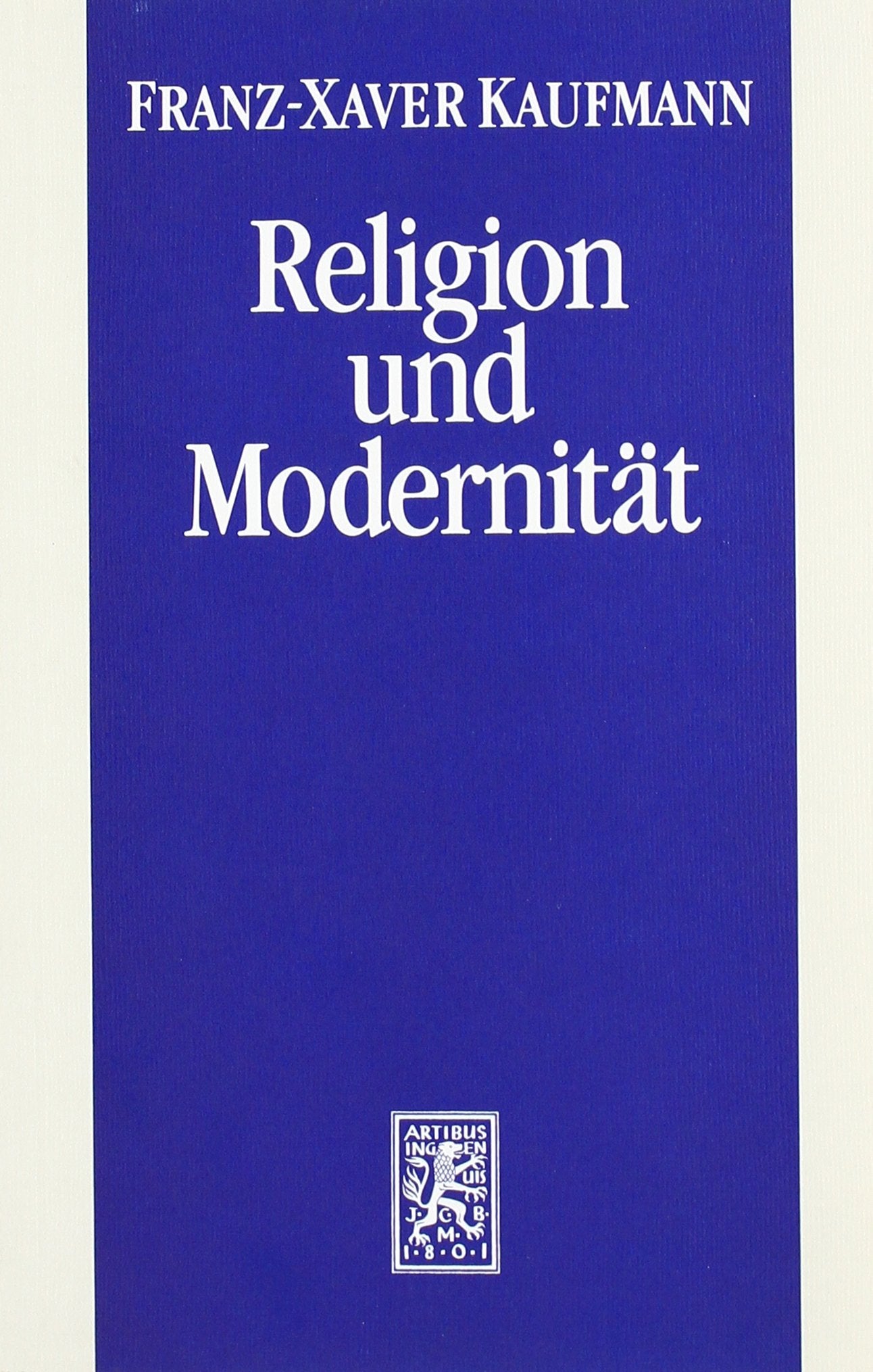 Religion und Modernität: Sozialwissenschaftliche Perspektiven Religion & Esotericism