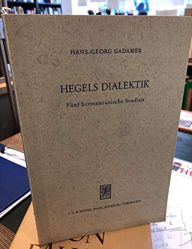 Hegels Dialektik. Fünf hermeneutische Studien. Books