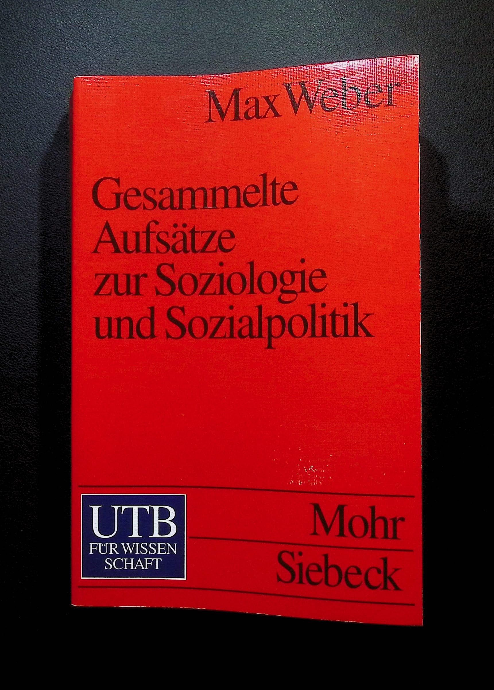 Gesammelte Aufsätze zur Soziologie und Sozialpolitik. UTB 1494. General education