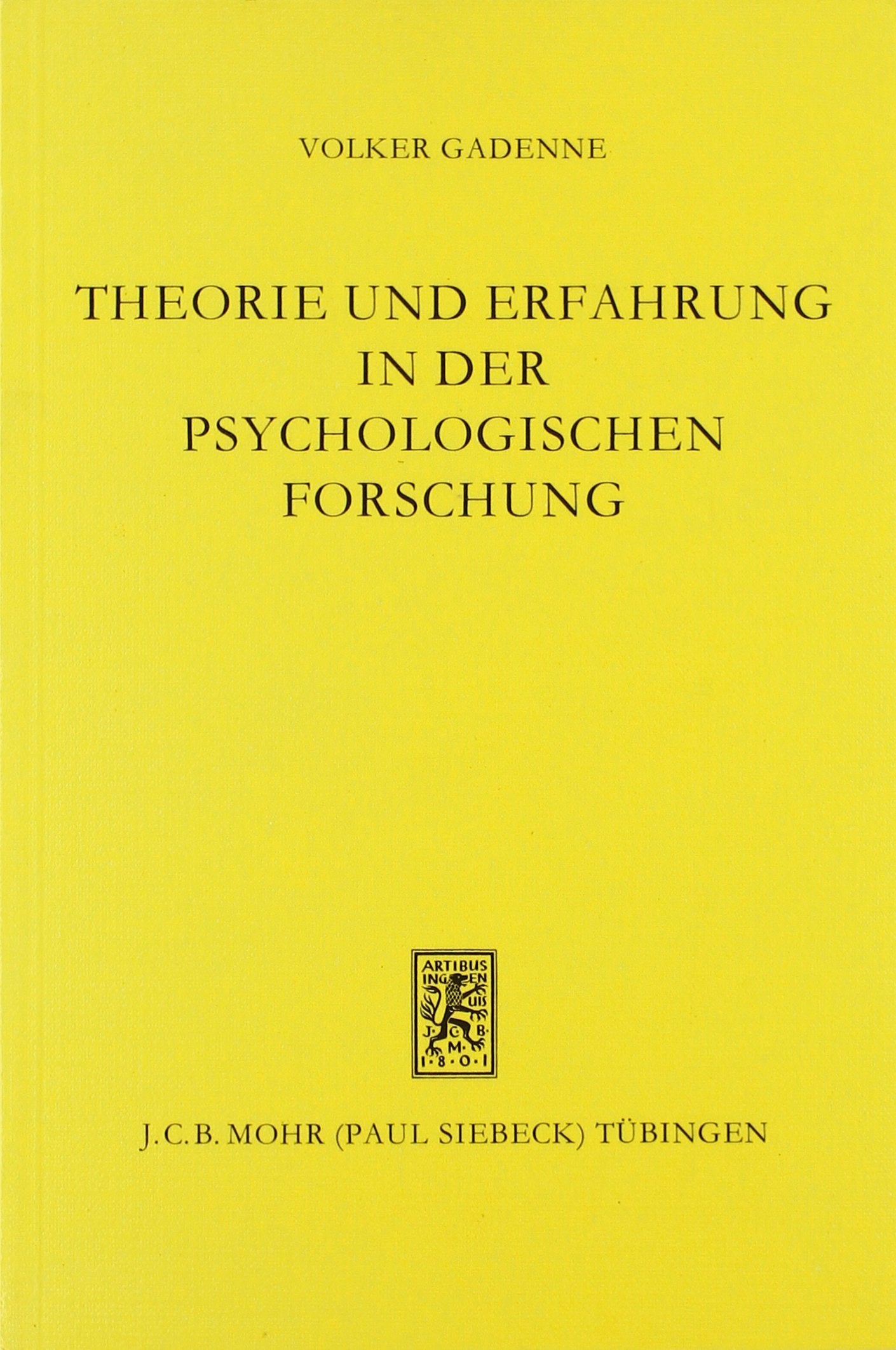 Theorie und Erfahrung in der psychologischen Forschung (Die Einheit der Gesellschaftswissenschaften, Band 36) Law
