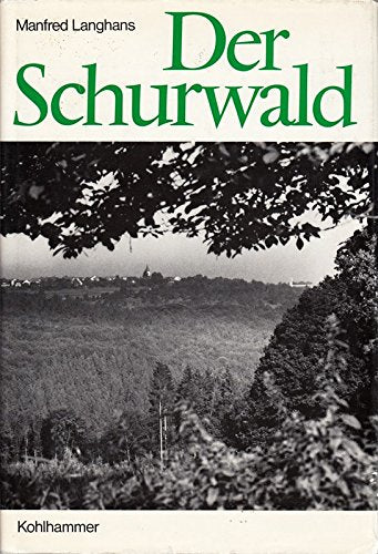 Der Schurwald, Land und Leute einst und jetzt, Mit Bildtafeln und Karten, Books