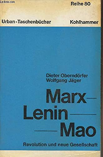 Marx - Lenin - Mao. Revolution und neue Gesellschaft Memories