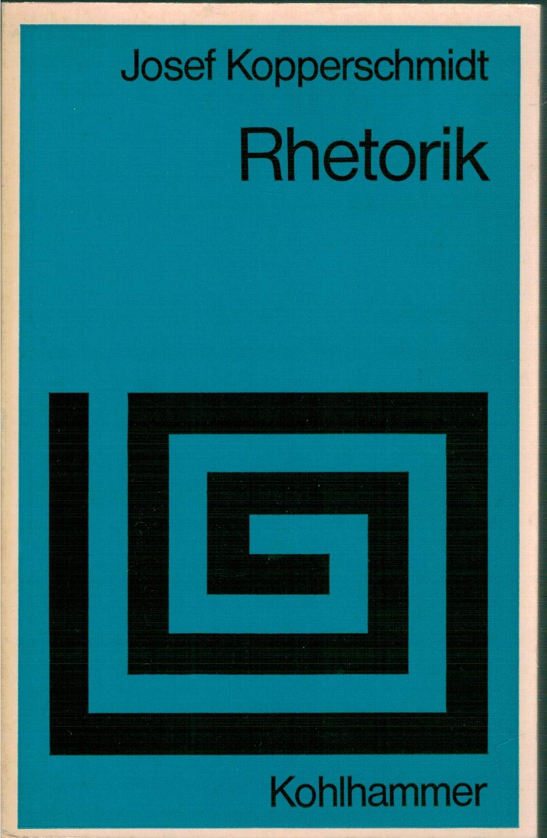 Allgemeine Rhetorik: Einführung in die Theorie der Persuasiven Kommunikation Books