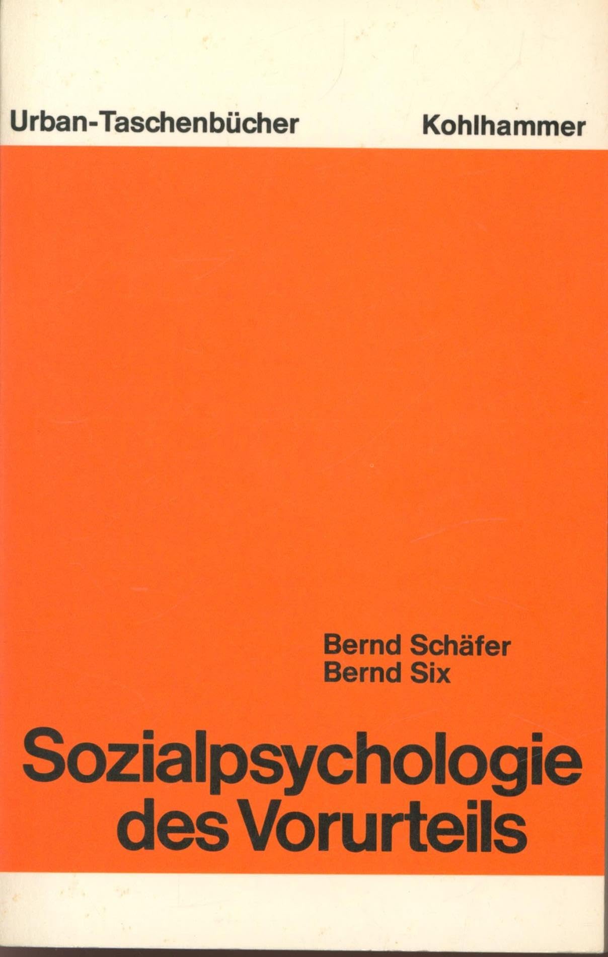 Sozialpsychologie des Vorurteils. (Urban-Taschenbücher) Psychology