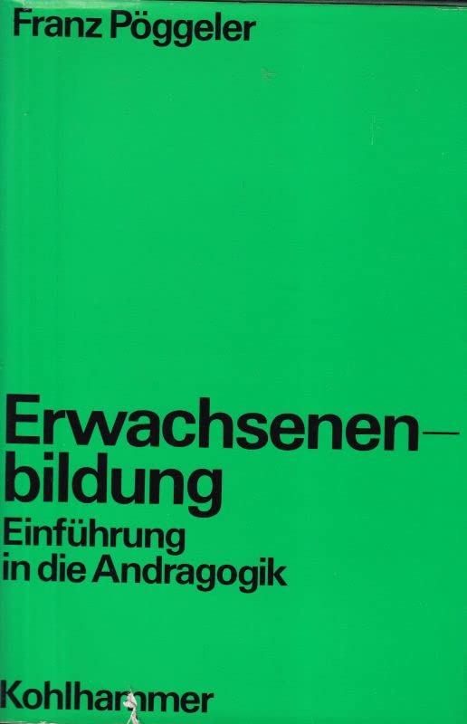 Handbuch der Erwachsenenbildung, in 8 Bdn., Bd. 1, Erwachsenenbildung, Einführung in die Andragogik Books