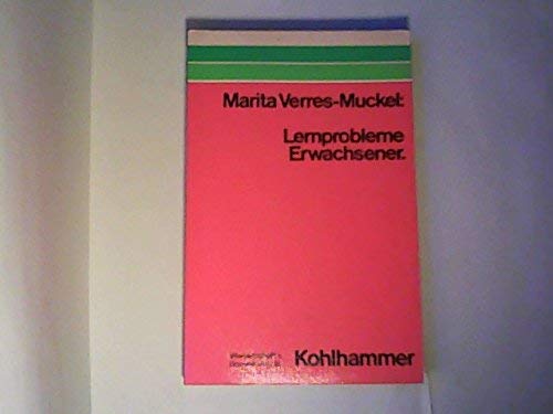 Lernprobleme Erwachsener: Befunde und Konzepte für die praktische Arbeit (Wissenschaft + Soziale Praxis) Books